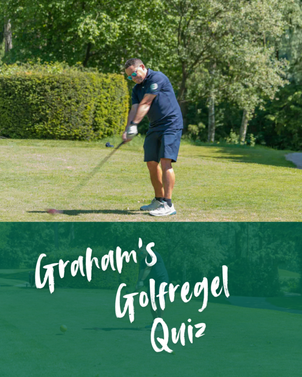 Graham’s GolfregelQuiz Golf-Club Hoisdorf Graham's GolfregelQuiz