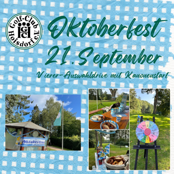 Oktoberfest 2024 Oktoberfest-Poster des Golf-Clubs Hoisdorf e.V. am 21. September mit Kanonenstart. Bilder zeigen ein Gebäude mit Oktoberfest-Flagge, einen dekorierten Tisch mit Speisen und ein Glücksrad auf einem Rasen. Hintergrund in Hellblau-Weiß.