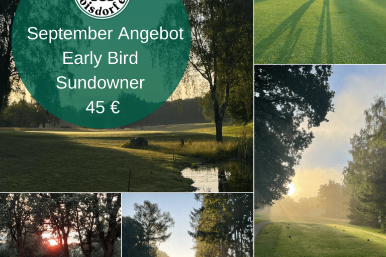 Eine Collage zeigt verschiedene Golfplatzszenen. Links oben steht "September Angebot Early Bird Sundowner 45 €" auf grünem Kreis. Die Bilder zeigen sonnige Fairways und Bäume im Morgen- oder Abendlicht.